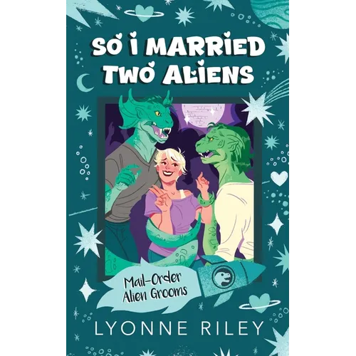 So I Married Two Aliens - Paperback