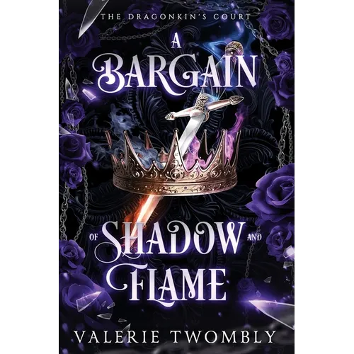 A Bargain of Shadow and Flame - Paperback