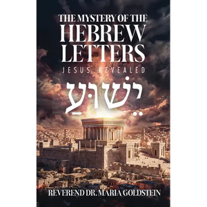 The Mystery of the Hebrew Letters: Jesus Revealed - Paperback