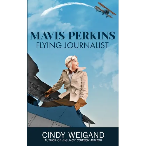 Mavis Perkins, Flying Journalst - Paperback