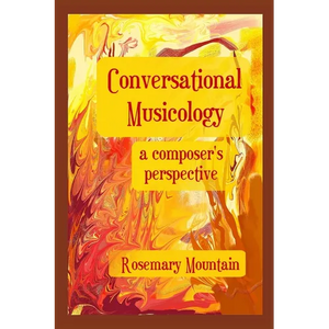 Conversational Musicology: a composer's perspective - Paperback
