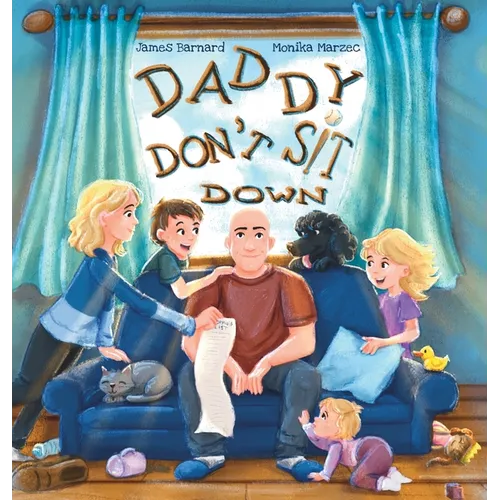 Daddy Don't Sit Down - Hardcover