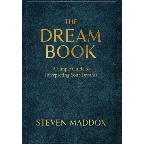 The Dream Book: A Simple Guide To Interpreting Your Dreams - Hardcover