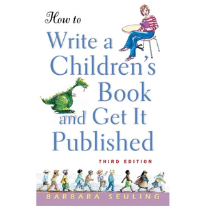 How to Write a Children's Book and Get It Published - Paperback