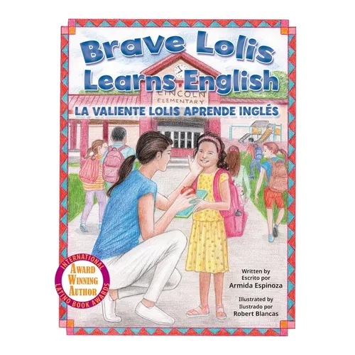 Brave Lolis Learns English / LA VALIENTE LOLIS APRENDE INGLÉS - Hardcover
