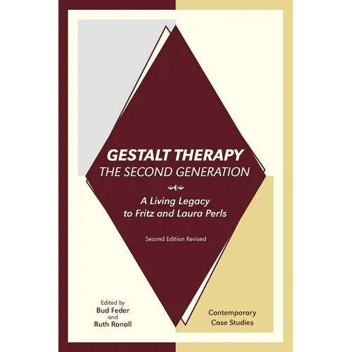 Gestalt Therapy, the Second Generation: A Living Legacy to Fritz and Laura Perls - Paperback