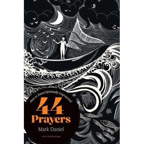 44 Prayers: How To Stand Spiritually Empowered - Paperback