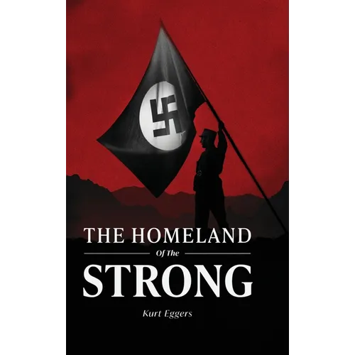 The Homeland of the Strong - Hardcover