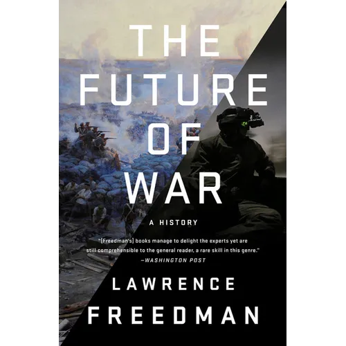 The Future of War: A History - Paperback