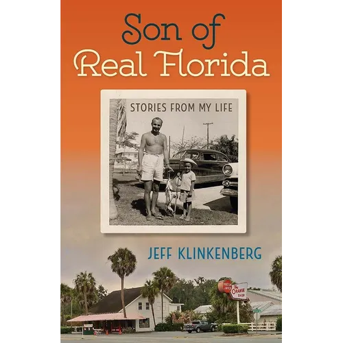 Son of Real Florida: Stories from My Life - Hardcover
