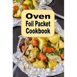 Oven Foil Packet Cookbook - Paperback