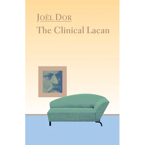 Clinical Lacan - Paperback