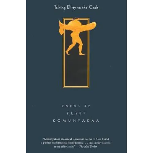 Talking Dirty to the Gods: Poems - Paperback