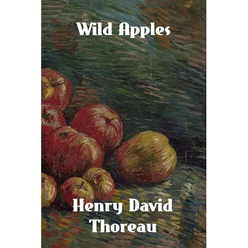 Wild Apples: The History of the Apple Tree - Paperback