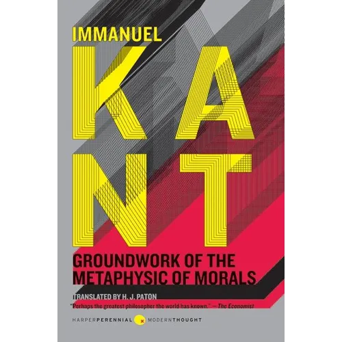Groundwork of the Metaphysic of Morals - Paperback