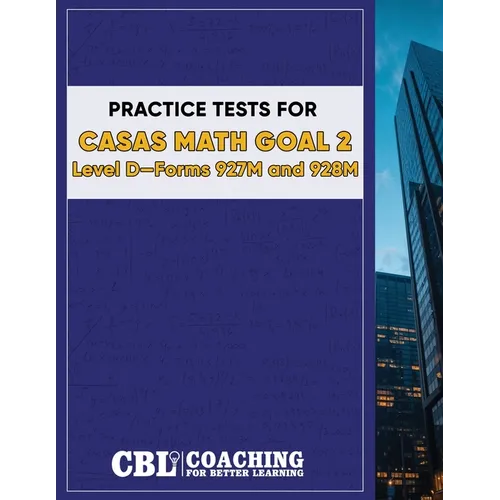 Practice Tests for CASAS Math GOAL 2 Level D, Forms 927M and 928M - Paperback