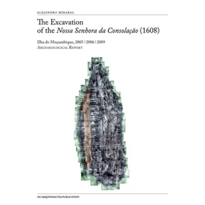 The Excavation of the Nossa Senhora Da Consolacao (1608) - Paperback