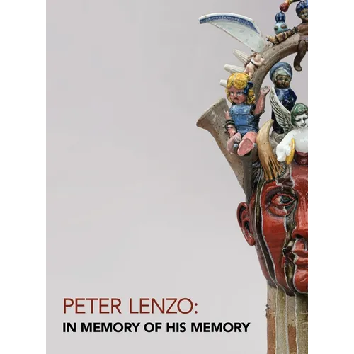 Peter Lenzo: In Memory of his Memory - Hardcover