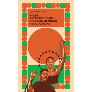 Niger: Just Another Coup . . . or a Pan-African Revolution? - Paperback