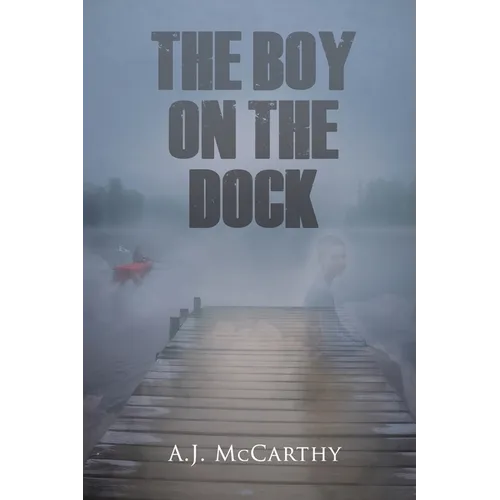 The Boy on the Dock: A Psychological Thriller - Paperback