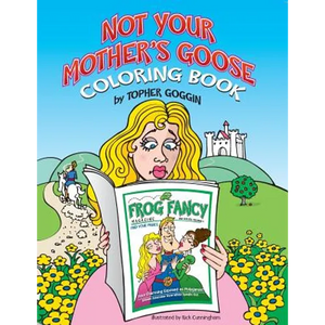 Not Your Mother's Goose Coloring Book - Paperback