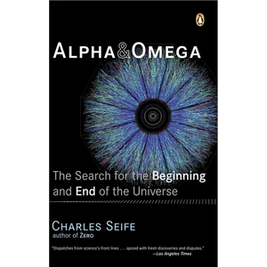 Alpha and Omega: The Search for the Beginning and End of the Universe - Paperback
