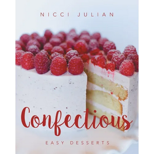 Confectious: Easy Desserts - Paperback