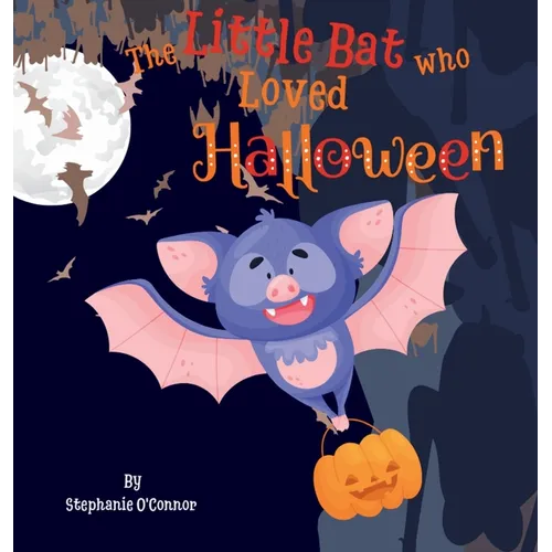 The Little Bat Who Loved Halloween - Hardcover