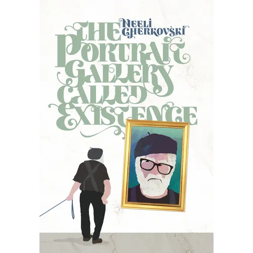 The Portrait Gallery Called Existence - Paperback