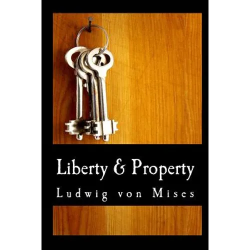 Liberty & Property (Large Print Edition) - Paperback