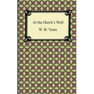 At the Hawk's Well - Paperback