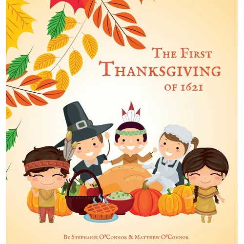 The First Thanksgiving of 1621 - Hardcover