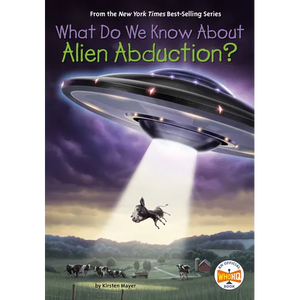 What Do We Know About Alien Abduction? - Paperback