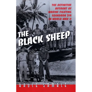 The Black Sheep: The Definitive History of Marine Fighting Squadron 214 in World War II - Paperback