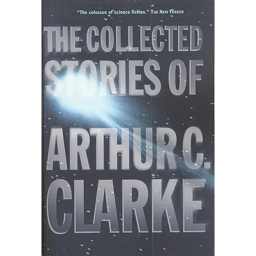 The Collected Stories of Arthur C. Clarke - Paperback