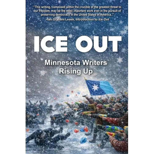 Ice Out: Minnesota Writers Rising Up