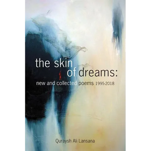 The Skin of Dreams: New and Collected Poems 1995-2018 - Paperback