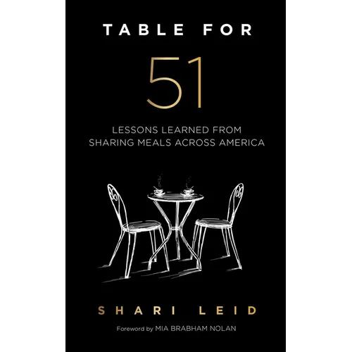 Table for 51: Lessons Learned from Sharing Meals Across America - Paperback