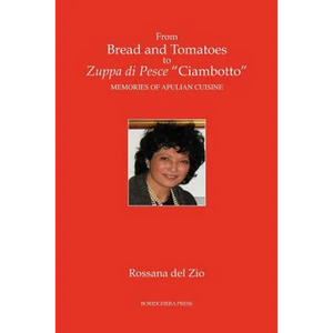 From Bread and Tomatoes to Zuppa di Pesce "Ciambotto" - Paperback