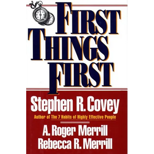 First Things First - Paperback