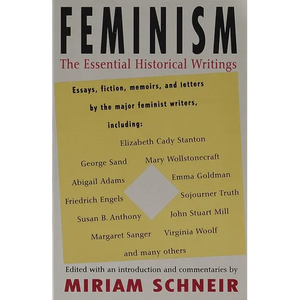 Feminism: The Essential Historical Writings - Paperback