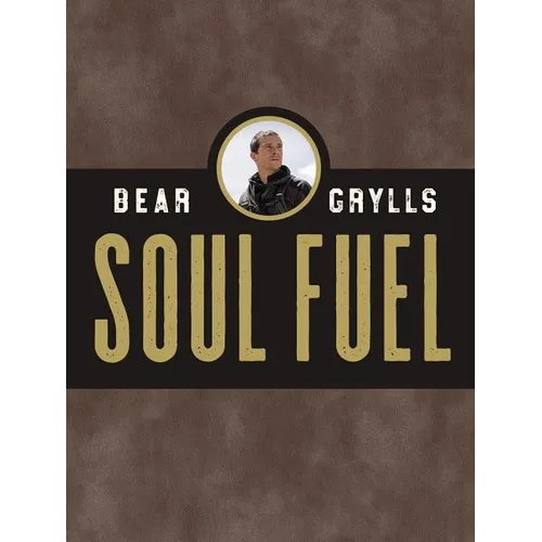 Soul Fuel: Daily Devotions to Survive the Adventure of Life (a 365-Day Devotional) - The Perfect Father's Day Gift for Christian Dads - Hardcover
