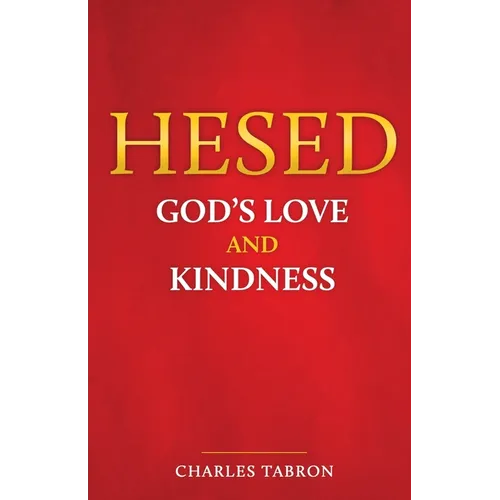 Hesed: God's Love and Kindness - Paperback
