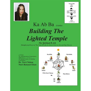 Ka Ab Ba Building The Lighted Temple: Metaphysical Keys To The Tree Of Life - Paperback