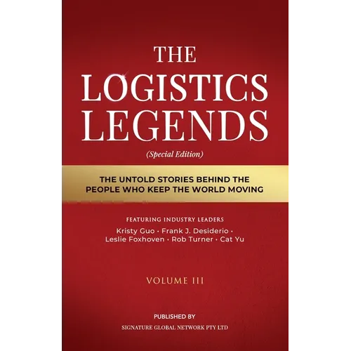 The Logistics Legends - Volume III - Paperback