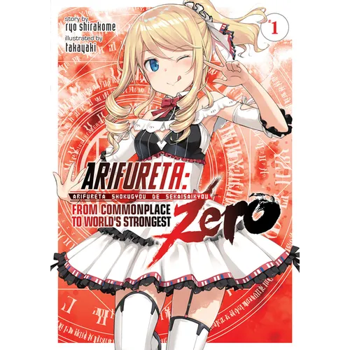 Arifureta: From Commonplace to World's Strongest Zero (Light Novel) Vol. 1 - Paperback