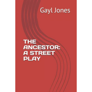 The Ancestor: A Street Play - Paperback
