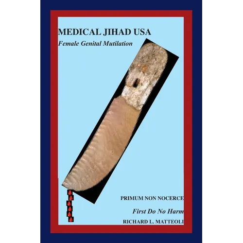 Medical Jihad USA: Female Genital Mutilation - Paperback