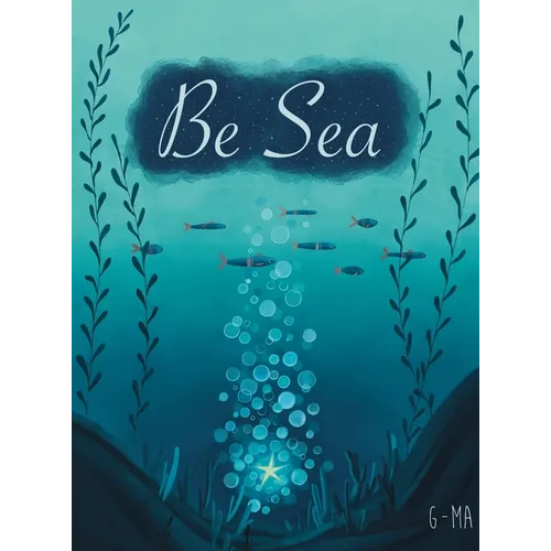 Be Sea - Hardcover