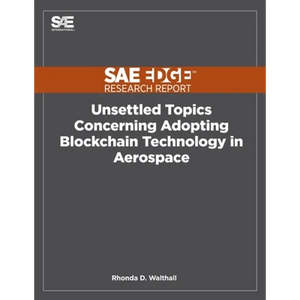 Unsettled Topics Concerning Adopting Blockchain Technology in Aerospace - Paperback